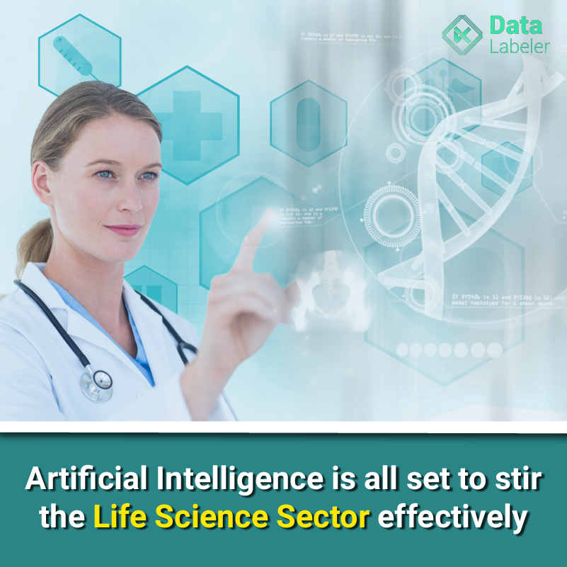 Artificial Intelligence is all set to stir the Life Science Sector effectively